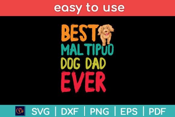Best Maltipoo Dog Dad Ever Fathers Day Graphics for Crafts