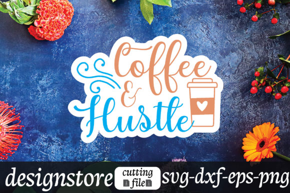Coffee Hustle Stickers: Graphics and Crafts for Branding