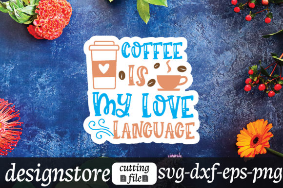 Coffee is My Love Language Stickers