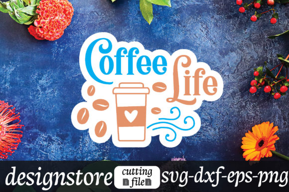 Coffee Life Stickers Graphics for Crafts
