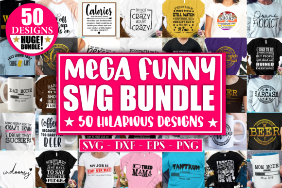 Funny Mega Bundle Sarcasm Mega Bundle for Graphics and Crafts