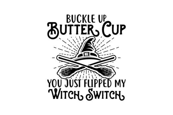 Halloween - Buckle Up Buttercup Graphics for Crafts