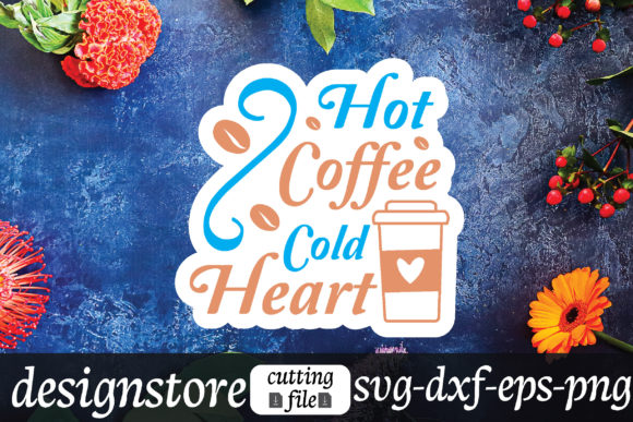 Hot Coffee Cold Heart Stickers Graphics for Crafts