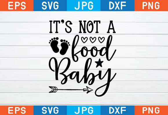 It’s Not a Food Baby Svg Graphics and Crafts Review