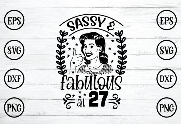 Sassy Fabulous at 27svg Graphics and Crafts Review