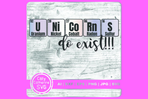 Unicorns Do Exist Science Periodic Table Graphics & Crafts